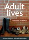 Image for Adult lives  : a life course perspective