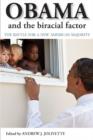 Image for Obama and the biracial factor  : the battle for a new American majority