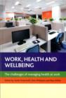 Image for Work, Health and Wellbeing