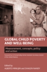 Image for Global child poverty and well-being: measurement, concepts, policy and action : 43640