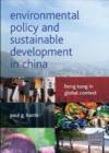 Image for Environmental Policy and Sustainable Development in China