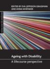 Image for Ageing with disability  : a lifecourse perspective