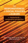 Image for The responsiveness of social policies in Europe  : the Netherlands in comparative perspective