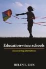 Image for Education without schools: discovering alternatives