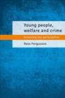 Image for Young People, Welfare and Crime : Governing Non-Participation