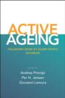 Image for Active ageing: voluntary work by older people in Europe