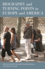 Image for Biography and turning points in Europe and America