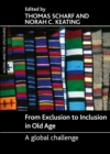Image for From exclusion to inclusion in old age: a global challenge