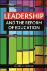 Image for Leadership and the reform of education