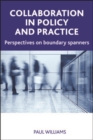 Image for Collaboration in public policy and practice: perspectives on boundary spanners