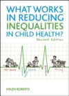Image for What works in reducing inequalities in child health?