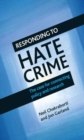 Image for Responding to hate crime  : the case for connecting policy and research