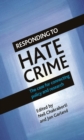 Image for Responding to hate crime: the case for connecting policy and research