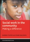 Image for Social work in the community: making a difference