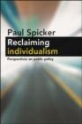 Image for Reclaiming individualism: perspectives on public policy