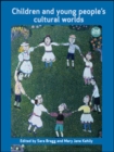 Image for Children and young people&#39;s cultural worlds : 4