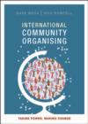 Image for International community organising: taking power, making change