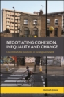Image for Negotiating cohesion, inequality and change: uncomfortable positions in local government