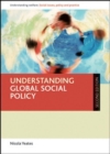 Image for Understanding Global Social Policy