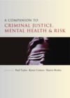 Image for A Companion to Criminal Justice, Mental Health and Risk