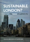 Image for Sustainable London?  : the future of a global city