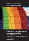 Image for Population ageing from a lifecourse perspective  : critical and international approaches