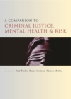 Image for companion to criminal justice, mental health and risk