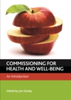 Image for Commissioning for health and well-being: An introduction