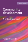 Image for Community development (second edition): A critical approach