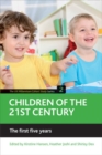 Image for Children of the 21st century (Volume 2): The first five years