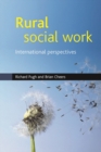 Image for Rural social work: international perspectives