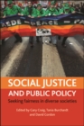 Image for Social justice and public policy: seeking fairness in diverse societies