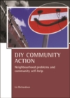 Image for DIY community action: neighbourhood problems and community self-help