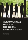 Image for Understanding youth in the global economic crisis