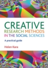 Image for Creative research methods in the social sciences  : a practical guide