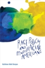 Image for Race Policy and Multiracial Americans