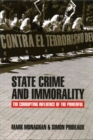 Image for State crime and immorality  : the corrupting influence of the powerful
