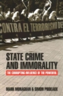 Image for State crime and immorality  : the corrupting influence of the powerful