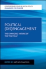 Image for Political (dis)engagement: The changing nature of the political
