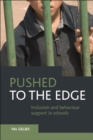 Image for Pushed to the edge: inclusion and behaviour support in schools