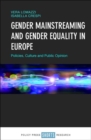Image for Gender mainstreaming and gender equality in Europe  : policies, culture and public opinion