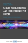Image for Gender mainstreaming and gender equality in Europe: policies, culture and public opinion