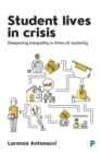 Image for Student lives in crisis  : deepening inequality in times of austerity