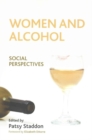 Image for Women and alcohol  : social perspectives