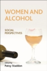 Image for Women and alcohol: Social perspectives