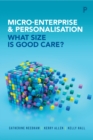 Image for Micro-enterprise and personalisation: What size is good care?