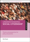 Image for Understanding social citizenship: themes and perspectives for policy and practice