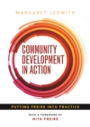 Image for Community development in action: Putting Freire into practice