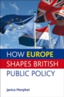 Image for How Europe shapes British public policy