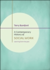 Image for contemporary history of social work: Learning from the past